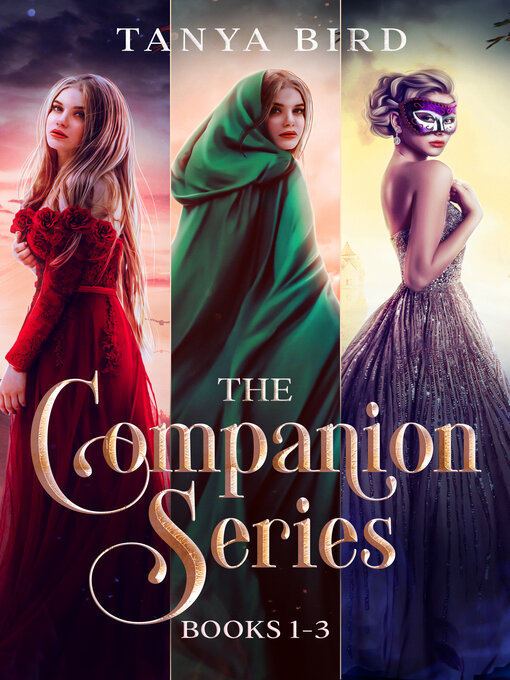 Title details for The Companion Series, Books 1-3 by Tanya Bird - Available